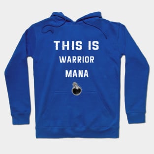 This is Warrior Mana | For Bodybuilding - Summer - Inspiration Hoodie